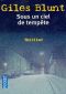 [John Cardinal and Lise Delorme Mystery 02] • Sous un ciel de tempête